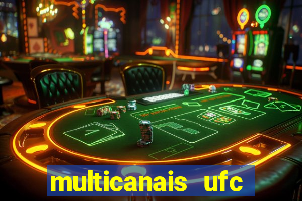 multicanais ufc fight pass